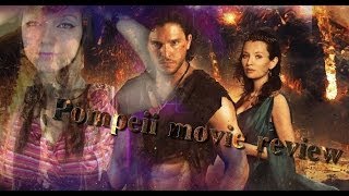 Movie reviews  Pompeii and how there should be a Xena movie instead of movies like this [upl. by Templa233]