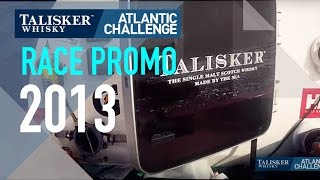 Talisker Whisky Atlantic Challenge 2013  Race Promo [upl. by Graubert]