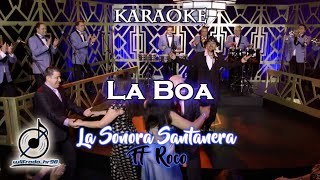 KARAOKE La Sonora Santanera  La Boa Ft Roco [upl. by Snowman]