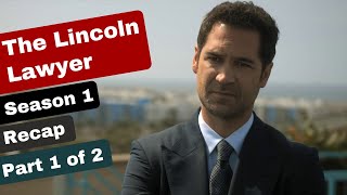 The Lincoln Lawyer Season 1 Recap Part 2 of 2 [upl. by Annahs856]