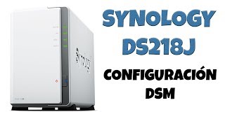 NAS Synology DS218J Configuracion DSM DISKSTATION MANAGER [upl. by Clementi235]