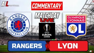 RANGERS vs LYON Live Stream COMMENTARY Uefa EUROPA LEAGUE  Lineups  Livescores [upl. by Tarrah]