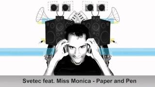 Svetec Feat Missmonica  Paper and Pen [upl. by Ahtiekal]