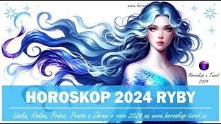 Horoskop Ryby 2024  Roční Horoskopy pro znamení Ryby od věštkyně  Výklad od HoroskopTarotcz 2024 [upl. by Biddie401]