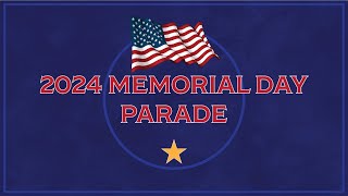 2024 Memorial Day Parade  May 27 2024 [upl. by Akenahs]