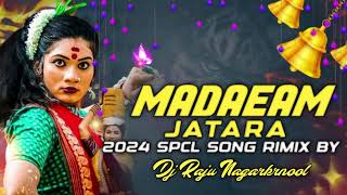 MADAEAM JATHARA SPCL 2024 SONG RIMIX BY DJ RAJU NGKL OFFICIAL 01 [upl. by Mosira]