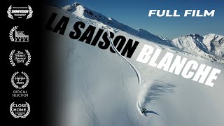 La Saison Blanche  Full Film 4K  Ski Touring during the Pandemic [upl. by Latnahs]