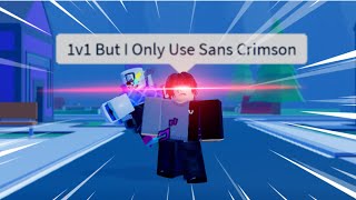 1v1’s But I only use Sans Crimson…  Stands Awakening [upl. by Frazier839]