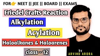 Friedel crafts Reaction by Arvind Arora sir chemistry class 12th Alkylation Acylation arvindarora [upl. by Ennaej]