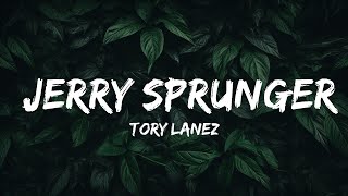 Tory Lanez  Jerry Sprunger feat TPain LyricsLyric Video  30mins with Chilling music [upl. by Attolrac]