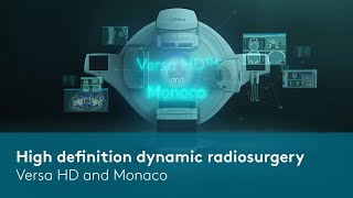 Versa HD and Monaco High definition dynamic radiosurgery [upl. by Gone]