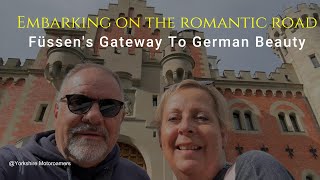 Embarking On The Romantic Road  Füssens Gateway To German Beauty [upl. by Ylil]