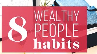 8 Things Wealthy People Do Differently  The Financial Diet [upl. by Akinuahs]