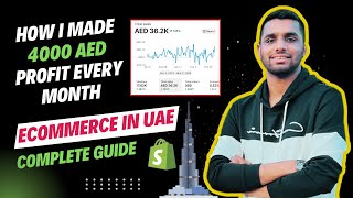 How I Made 4000 AED Profit Every Month  Ecommerce in UAE  Complete Guide [upl. by Ruiz]