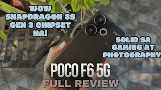 POCO F6 5G FULL REVIEW  SOLID ALL IN ONE NA PHONE PARA SAYO PWEDE SA GAMING AT PHOTOGRAPHY [upl. by Oicaroh68]