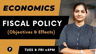 Fiscal Policy  Objectives  Effects on economy  Economics  SSC amp UPSC [upl. by Benson953]