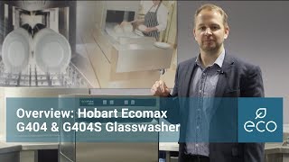 Overview Hobart Ecomax G404 amp G404S glasswasher [upl. by Anotyal226]