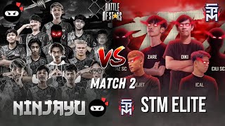 NINJAYU VS STM ELITE DI MATCH KEDUA DI BATTLE OF STARS  SEMIFINAL [upl. by Pradeep]