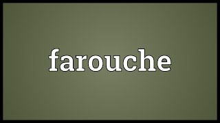 Farouche Meaning [upl. by Eseerehc]