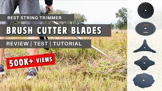 Best Brush Cutter Blades for String Trimmers  Complete Guide  Review Tests and Demonstration [upl. by Veator607]