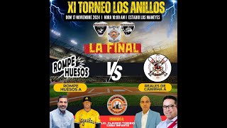 2 GRAN FINAL  ROMPE HUESOS vs REALES DE CABIRMA  17112024 [upl. by Hendricks]