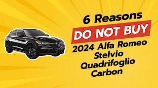 2024 Alfa Romeo Stelvio Quadrifoglio Carbon  6 Reasons You Shouldn’t Buy This [upl. by Schapira]