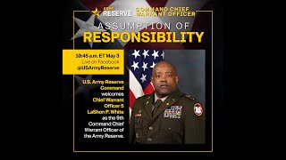 US Army Reserve Command Chief Warrant Officer Assumption of Responsibility  CW5 LaShon P White [upl. by Niobe]