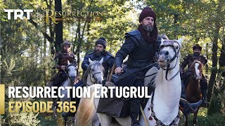 Resurrection Ertugrul Season 5 Episode 365 [upl. by Eerrehs774]