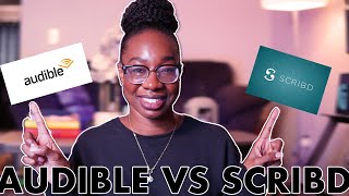 AUDIBLE vs SCRIBD a comparison of the 2 audiobook services [upl. by Artemisa]