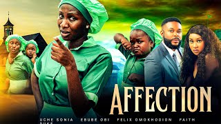 AFFECTION New Movie Sonia Uche Ebube Obi Felix Omokhodion Faith Duke 2023 Nollywood Movie [upl. by Anneiv]