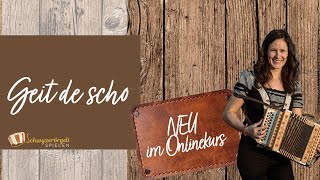 Geit de scho  NEU im Onlinekurs [upl. by Reinaldo384]