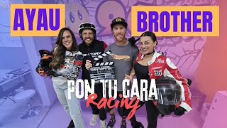 AYAU BROTHER Pon tu cara Racing [upl. by Johst]