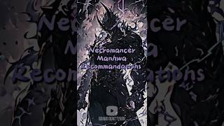 Top 10 Necromancer Manhwa recommendations manhwa manhwarecommendations nanomachine sololeveling [upl. by Eustache]