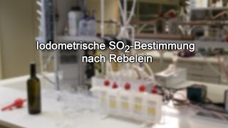 Iodomertische SO2  Bestimmung nach Rebelein [upl. by Ainivad]