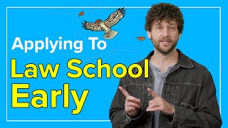 When to Apply to Law School  Applying to Law School Early Decision vs Early Action [upl. by Dominus908]