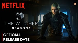 The Witcher Season 3 Release Date  The Witcher Season 3 Trailer  The Witcher Season 3  Netflix [upl. by Anem]