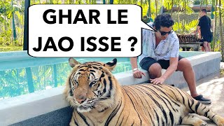 Ghar le Jao isse   Tiger Park Phuket  Thailand Episode 6 [upl. by Godiva]