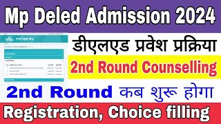 Mp Deled Admission 202425  Mp Deled 2nd Round Counselling Process  Mp Deled Admission 2024 [upl. by Shanda]