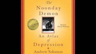 The Noonday Demon An Atlas Of Depression [upl. by Bertha231]