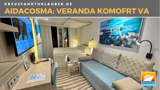 AIDAcosma  Verandakabine Komfort VA mit extra viel Platz 15085 im Detail Rundgang  AIDA Cruises [upl. by Niac]