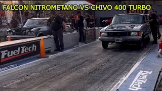 FALCON NITROMETANO VS CHIVO 400 TURBO [upl. by Anauqahc552]