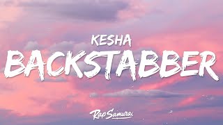 Kesha  Backstabber Lyrics  1 Hour Version [upl. by Oliana]