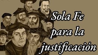 Sola fe para la justificación god fe [upl. by Amla]