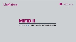 Linklaters  MiFID II – New Product Governance Rules [upl. by Auqenahc]