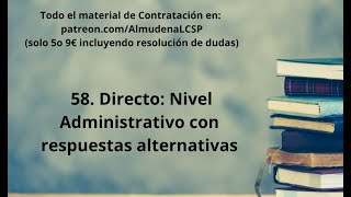 58 Directo Nivel Administrativo Supuesto práctico con respuestas alternativas [upl. by Etrem]