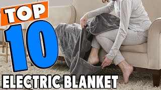 Top 10 Best Electric Blankets Review in 2024 [upl. by Aleyam]