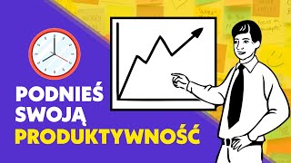 8 sposobów na WIĘKSZĄ PRODUKTYWNOŚĆ [upl. by Yelyab713]