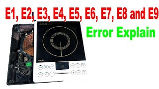 Philips Induction Cooktop E1 E2 E3 E4 E5 E6 E7 E8 and E9 Error Explain  Full Tutorial [upl. by Tdnarb]