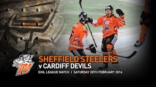 Sheffield Steelers v Cardiff Devils  EIHL  Saturday 20th February 2016 [upl. by Leihcim33]