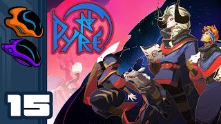 Lets Play Pyre  PC Gameplay Part 15  Potshot [upl. by Halbert]